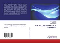 Bookcover of Plasma Treatment for Fuel Cell Catalysts