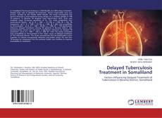 Copertina di Delayed Tuberculosis Treatment in Somaliland