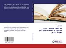 Copertina di Career development of primary teacher in eldoret west Kenya
