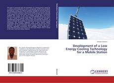 Copertina di Development of a Low Energy Cooling Technology for a Mobile Station