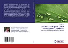 Copertina di Synthesis and applications of mesoporous materials