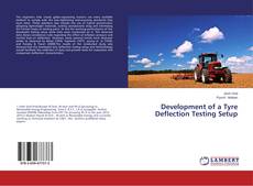 Development of a Tyre Deflection Testing Setup的封面
