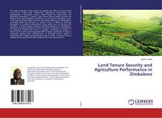 Portada del libro de Land Tenure Security and Agriculture Performance in Zimbabwe