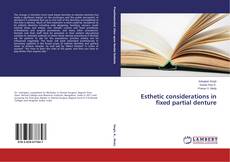 Esthetic considerations in fixed partial denture的封面