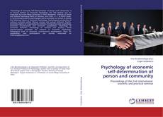 Couverture de Psychology of economic self-determination of person and community