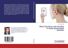 Portada del libro de Brain structure and circuitry in body dysmorphic disorder