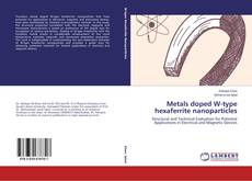 Metals doped W-type hexaferrite nanoparticles的封面