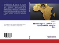 Buchcover von Ethno-Religious Conflict and Foreign Policy: Nigerian Case