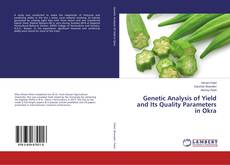 Copertina di Genetic Analysis of Yield and Its Quality Parameters in Okra