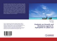 Buchcover von Probiotic on Growth and Resistance against A. hydrophila in Labeo icar