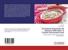 Functional Properties Of Tarhana With Oats: A Turkish Fermented Food的封面