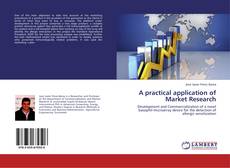 Couverture de A practical application of Market Research