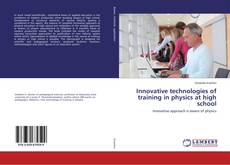 Capa do livro de Innovative technologies of training in physics at high school 