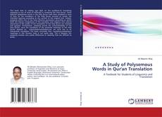 Bookcover of A Study of Polysemous Words in Qur'an Translation