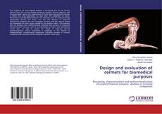 Design and evaluation of cermets for biomedical purposes kitap kapağı