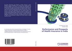 Capa do livro de Performance and Prospects of Health Insurance in India 