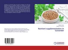 Portada del libro de Nutrient supplementation in Coriander