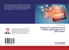 Couverture de Design of E-commerce and mobile applications for a GPS tracker