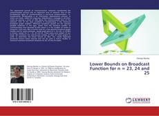 Couverture de Lower Bounds on Broadcast Function for n = 23, 24 and 25