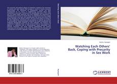 Copertina di Watching Each Others’ Back, Coping with Precarity in Sex Work