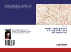 Portada del libro de Image Creating Within Creative Process and Personal Stories