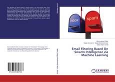 Portada del libro de Email Filtering Based On Swarm Intelligence via Machine Learning