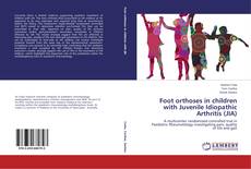 Capa do livro de Foot orthoses in children with Juvenile Idiopathic Arthritis (JIA) 