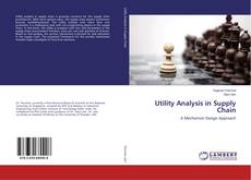 Bookcover of Utility Analysis in Supply Chain