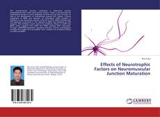 Buchcover von Effects of Neurotrophic Factors on Neuromuscular Junction Maturation