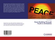 Couverture de Peace Building Through Youth in Zimbabwe