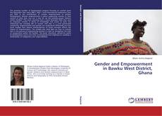 Copertina di Gender and Empowerment in Bawku West District, Ghana