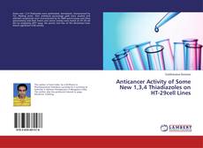 Couverture de Anticancer Activity of Some New 1,3,4 Thiadiazoles on HT-29cell Lines