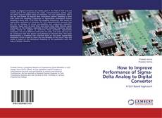 Capa do livro de How to Improve Performance of Sigma- Delta Analog to Digital Converter 