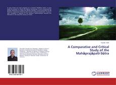 Copertina di A Comparative and Critical Study of the Mahāprajāpatī-Sūtra
