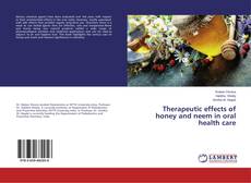 Portada del libro de Therapeutic effects of honey and neem in oral health care