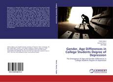 Portada del libro de Gender, Age Differences in College Students Degree of Depression