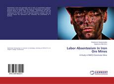 Capa do livro de Labor Absenteeism In Iron Ore Mines 