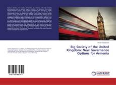 Portada del libro de Big Society of the United Kingdom: New Governance Options for Armenia