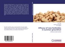 Copertina di Efficacy of new herbicides in summer groundnut