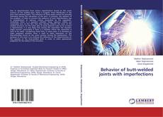 Buchcover von Behavior of butt-welded joints with imperfections