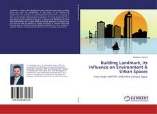 Capa do livro de Building Landmark, its Influence on Environment & Urban Spaces 