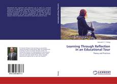 Capa do livro de Learning Through Reflection in an Educational Tour 