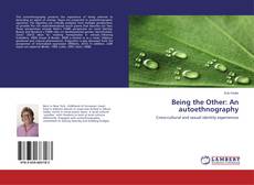Capa do livro de Being the Other: An autoethnography 