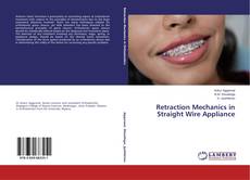 Portada del libro de Retraction Mechanics in Straight Wire Appliance