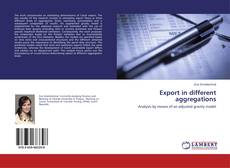 Portada del libro de Export in different aggregations