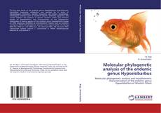 Capa do livro de Molecular phylogenetic analysis of the endemic genus Hypselobarbus 