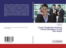 Career Challenges faced by Female Managers in Five Star Hotels的封面
