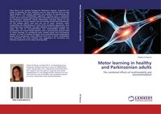 Copertina di Motor learning in healthy and Parkinsonian adults