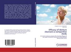 Copertina di Efficacy of denture cleansers-a comparitive study