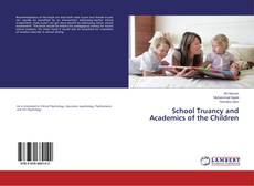 Couverture de School Truancy and Academics of the Children